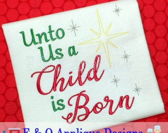 Christmas Saying Embroidery Design - Unto Us a Child Is Born Embroidery Design - Digital Design - Instant Download