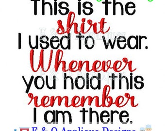 Shirt Saying Digital Embroidery Design - This Is The Shirt I used to Wear Machine Embroidery Design - Memorial Embroidery - Digital Design