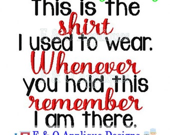 Camicia dicendo Digital Embroidery Design - Questa è la camicia che indossavo Machine Embroidery Design - Memorial Embroidery - Digital Design
