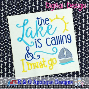 The Lake Is Calling Embroidery Design - Lake Embroidery Design - Lake Saying Embroidery Design - Anchor Embroidery - Nautical Embroidery
