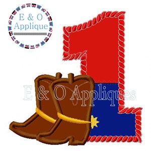 May include: Red, white, and blue cowboy boot applique with a rope border. The number one is in the center of the design. The text "E & O Appliques" is at the bottom of the design.