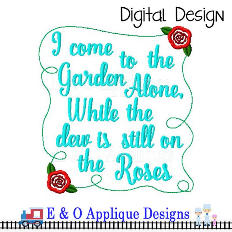 I Come To The Garden Alone Embroidery Design Garden Etsy I come to the garden alone embroidery design garden etsy