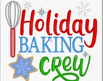 Holiday Baking Crew Ricamo Saying Design - Natale Baking Ricamo Design - Download Digitale