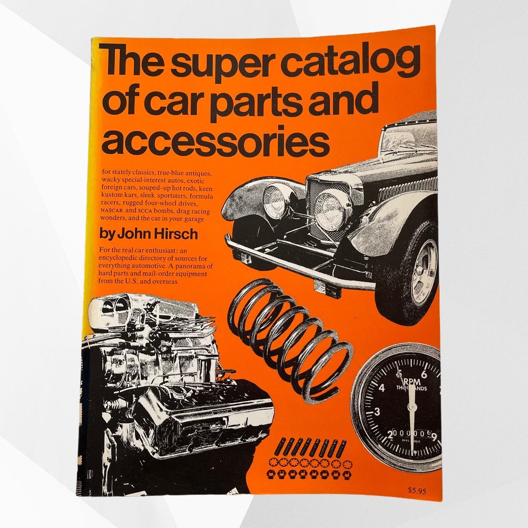 The Super Catalog of Car Parts and Accessories by John Hirsch 1974