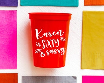 60 and sassy, Sixty and sassy birthday cups, 60th birthday party cups, Adult birthday party cups, Personalized party cups, Birthday cups