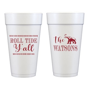 Tailgating cups, Football cups, Tailgate party cups, Tailgate and celebrate, Personalized cup, Foam cups, Customizable foam cups, Alabama