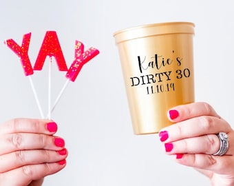 Dirty 30 birthday cups, Personalized birthday cups, 30th birthday cups, Adult birthday cups, Adult birthday party favor, Personalized cups