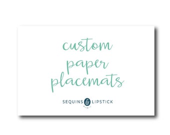 Custom paper placemats