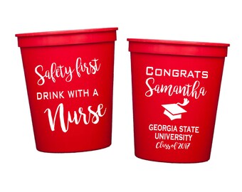 Nurse graduation plastic cups, Nursing cups, Drink with a nurse, Personalized plastic cup, college graduation party favor, personalized cup