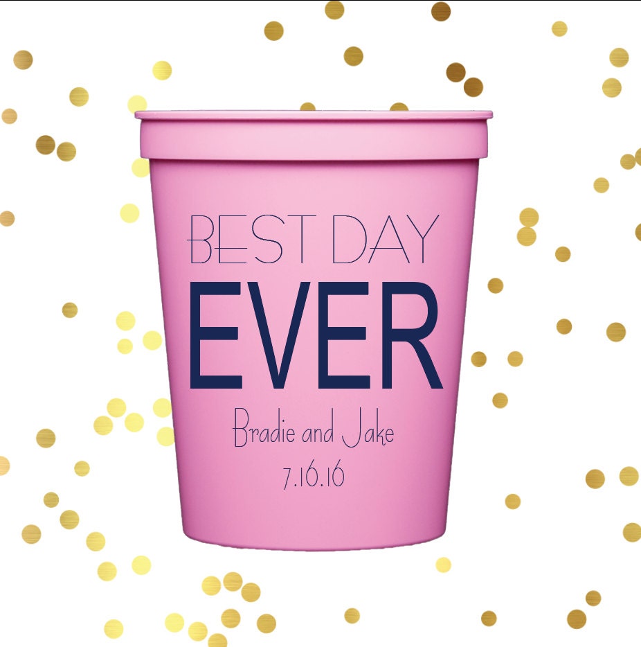 Best day ever cups, Wedding stadium cups, reception favors, reception