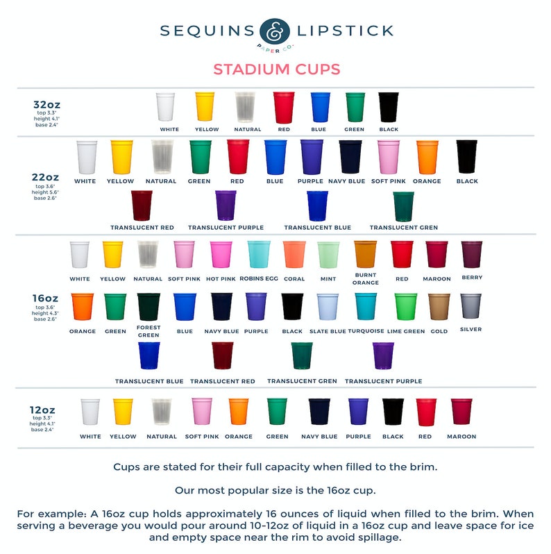 May include: A chart showing different sizes of stadium cups with various colors. The cups are labeled with their size in ounces, such as 32oz, 22oz, 16oz, and 12oz. The colors include white, yellow, natural, green, red, blue, purple, navy blue, soft pink, orange, black, maroon, berry, burnt orange, forest green, turquoise, lime green, cold, silver, and translucent versions of red, purple, blue, and green.