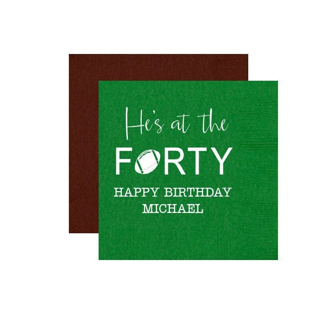 40th birthday napkins Football birthday Football 40th birthday Hes at the forty Over the hill birthday Adult birthday party