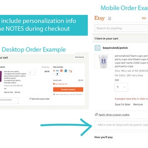 May include: Screenshot of an Etsy mobile and desktop checkout page. The mobile checkout page shows a listing for personalized foam cups in navy blue. The desktop checkout page shows a listing for personalized napkins. Both pages show the option to add a note to the seller.