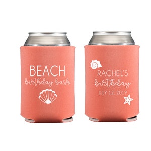 May include: Two coral-colored foam can coolers with white text. One cooler says "Beach birthday bash" with a seashell graphic. The other cooler says "Rachel's birthday July 12, 2019" with a seashell and a starfish graphic.