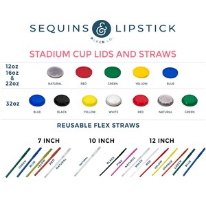 May include: Stadium cup lids and reusable flex straws in various colors and sizes. The lids are available in natural, red, green, yellow, and blue. The straws are available in 7, 10, and 12 inch lengths and in colors such as green, blue, yellow, red, natural, black, pink, white, and orange.