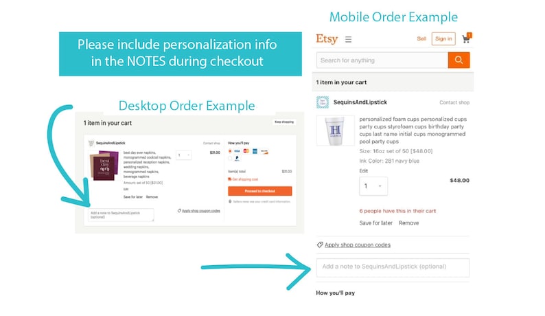 May include: Screenshot of an Etsy mobile and desktop checkout page. The mobile page shows a listing for personalized foam cups in navy blue. The desktop page shows a listing for personalized napkins. Both pages include a section for adding a note to the seller.