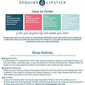 May include: A pink, blue, and green graphic with instructions on how to order custom paper goods from Sequins & Lipstick Paper Co. The graphic includes text that says "Enter your payment info and submit your order!" and "Shop Policies".