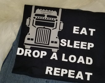 T-Shirt-Custom-Create Your Own Design-"Eat, Sleep, Drop A Load"