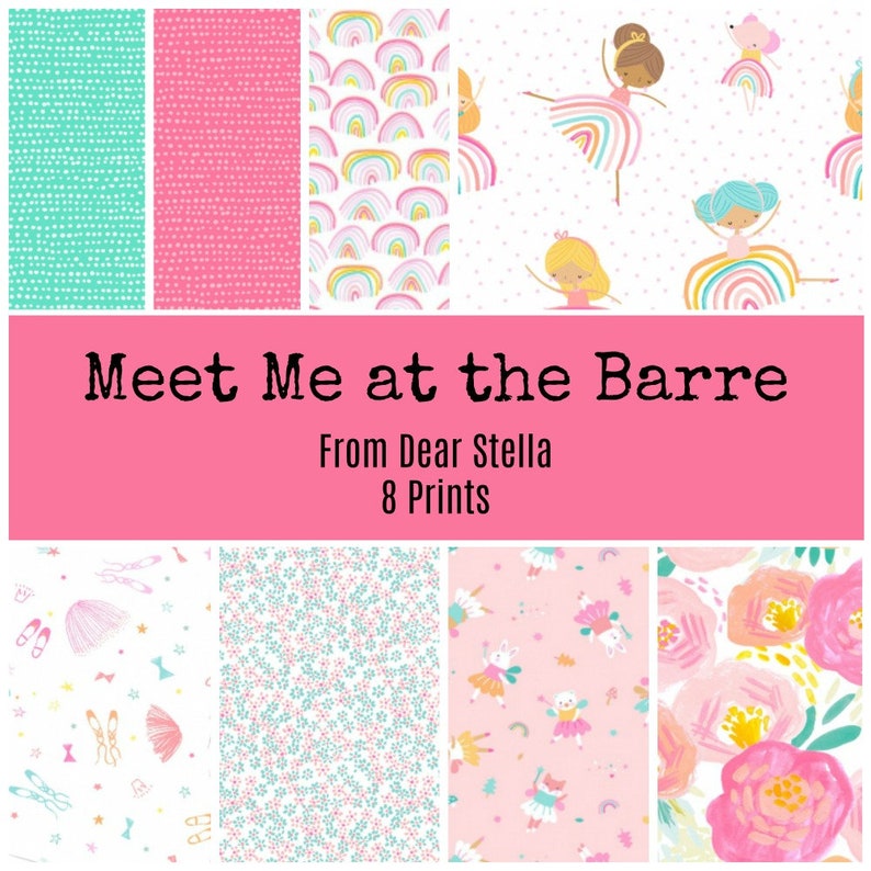 Ballet Theme Fat Qtr Includes 8 Prints PREORDER Fat 8th Meet Me at the Barre from Dear Stella Bundle Half Yd One Yd SHIPS Aug 2019