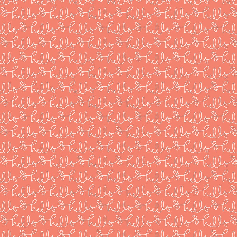 PREORDER Hello Words Fabric SHIPS AugSept 2019 Golden Days by Fancy Pants Designs for Riley Blake Golden Days Hello Coral