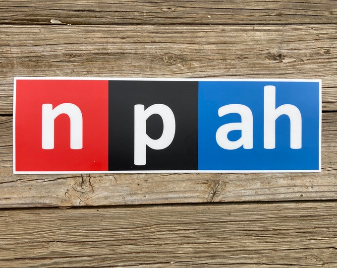 Npah Bumper Sticker Homage to NPR, Boston, New England in General, and ...