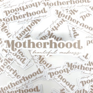 Motherhood Sticker, Mom Sticker, Mom Life Sticker, Gift For Mom, Mom Stationary, Waterproof Sticker, Die Cut Sticker, Sticker For Journal