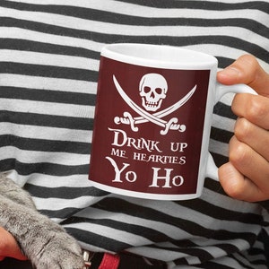 Pirate Mug, Drink Up Me Hearties Yo Ho, Coffee Mug, Tea Gift, Pirate Gift Idea, Rum gift, Standard size 11 oz Mug image 1