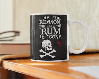 Pirate Mug, Humorous Mug, Coffee Mug, Tea Gift, Pirate Gift Idea, Rum gift, Coffee Mug Funny Mug Standard size 11 oz Mug