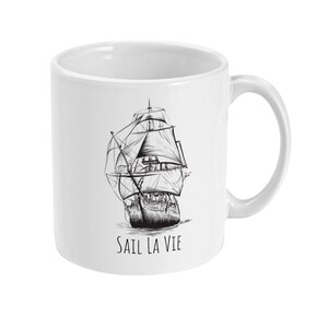 C'est La Vie Inspirational Mug, Sail La Vie, Pirate Mug, Tea Mug, Tea Gift, Nautical Mug Gift Idea, Pirate Ship Mug Standard 11 oz Mug image 3
