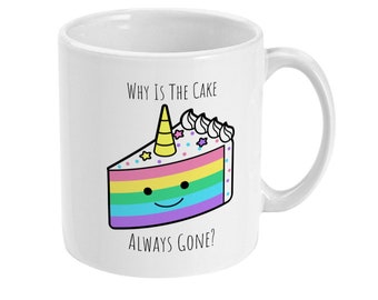 Pirate Quote Rainbow Gift Mug, Why Is The Cake Always Gone? Coffee Mug, Tea Mug, Rainbow Mug, LGBTQ Pride Gift, Equality, Standard 11 oz