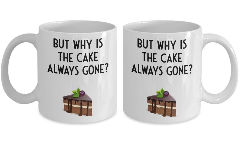 Pirate Quote Cake Gift Mug, But Why Is The Cake Always Gone Funny Mug, Coffee Mug, Tea Mug, Pirate Mug, Standard 11 oz image 3