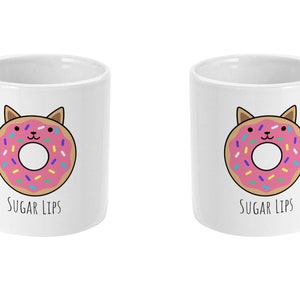 Sugar Lips Mug, Cute Mug, Cat Mug Funny Mug BFF Gift, Tea Mug, Coffee Mug Donut Gift Best Friend Mug Standard 11 oz Mug image 4