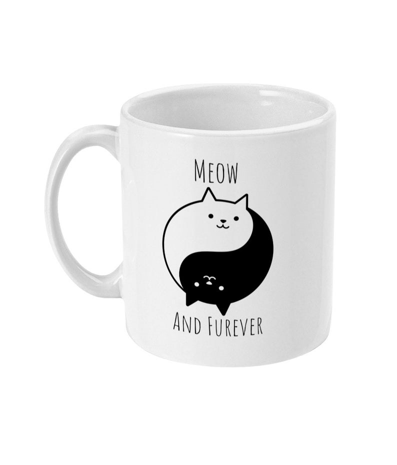 Cat Mug Meow And Forever, Inspirational Quote Mug, Humorous Mug, Coffee Mug, Tea Mug, Yin Yang, BFF Gift, Fur Baby Gift, Cat Lover Gift image 3