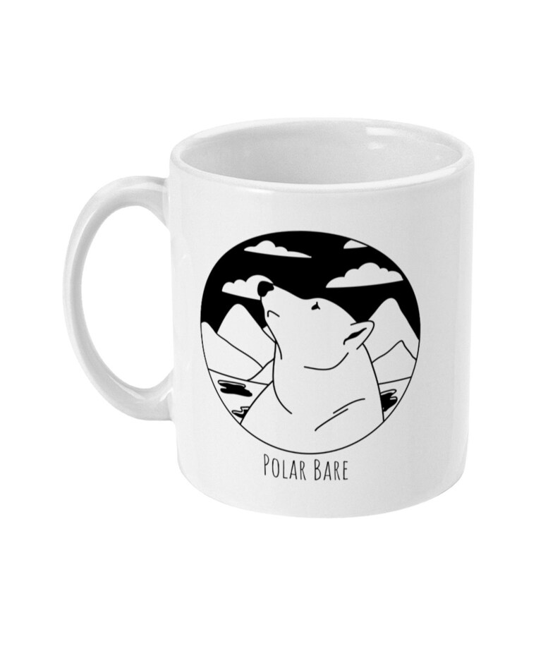 Polar Bear Bare Mug, Eco Mug, Eco Quote Mug, Naked Polar Bear Mug, Coffee Mug, Tea Mug, Polar Bear Gift Mug Standard Size 11 oz image 1