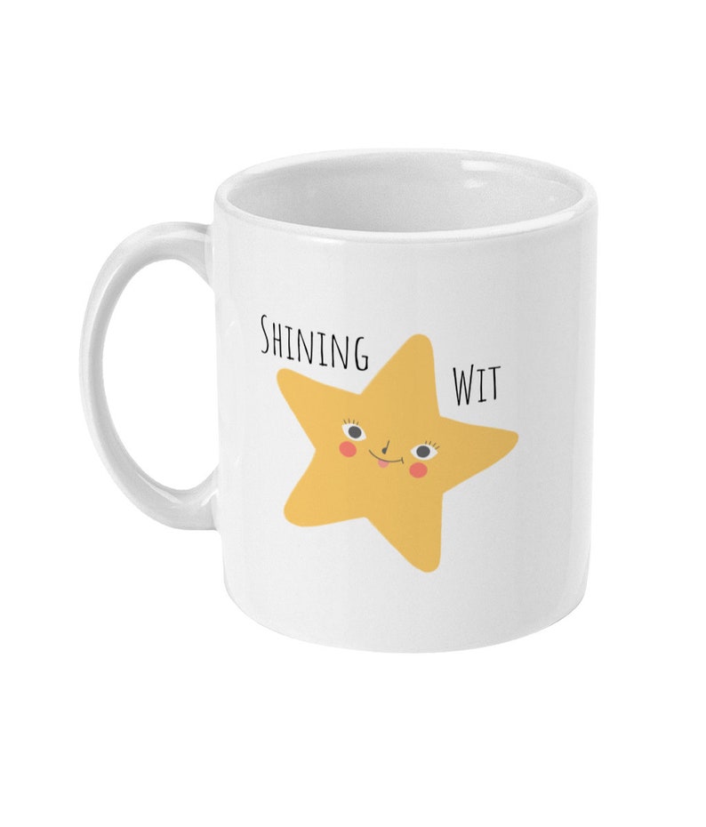 Sweary Star Mug,Funny Mug Cheeky Mug, Shining Wit BFF Gift, Tea Mug, Coffee Mug Gift Best Friend, Shit Mug Standard 11 oz Mug image 3