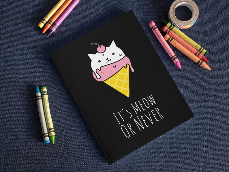 It's Meow Or Never Funny Cat Journal, Dream Diary, Writers Gift, Blank Notebook, Planner, Diary, 7x9 inches image 1