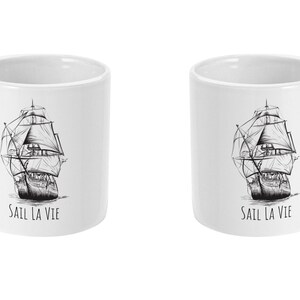 C'est La Vie Inspirational Mug, Sail La Vie, Pirate Mug, Tea Mug, Tea Gift, Nautical Mug Gift Idea, Pirate Ship Mug Standard 11 oz Mug image 4