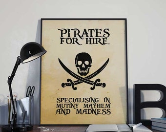 Pirates For Hire - Pirate Art Print Poster - PRINTABLE 8x10 inches - Pirate Wall Decor, Inspirational Printable, Home Decor, Pirate Gift