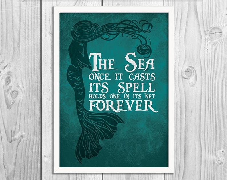 The Sea Once it Casts its Spell Mermaid Art Print Poster PRINTABLE 8x10 inches Wall Decor, Inspirational Print, Green Decor, Mermaid Gift image 3