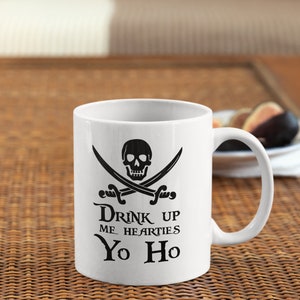 Pirate Mug, Drink Up Me Hearties Yo Ho, Coffee Mug, Tea Gift, Pirate Gift Idea, Rum gift, Standard size 11 oz Mug image 8