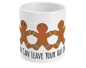 Gingerbread Fun Mug, Leave Your Hat On, Cheeky Mug, Funny Mug Gift, Tea Mug, Coffee Mug, Hot Chocolate Gift Mug Standard 11 oz Mug