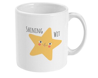 Sweary Star Mug,Funny Mug Cheeky Mug,  Shining Wit BFF Gift, Tea Mug, Coffee Mug Gift Best Friend, Shit Mug Standard 11 oz Mug