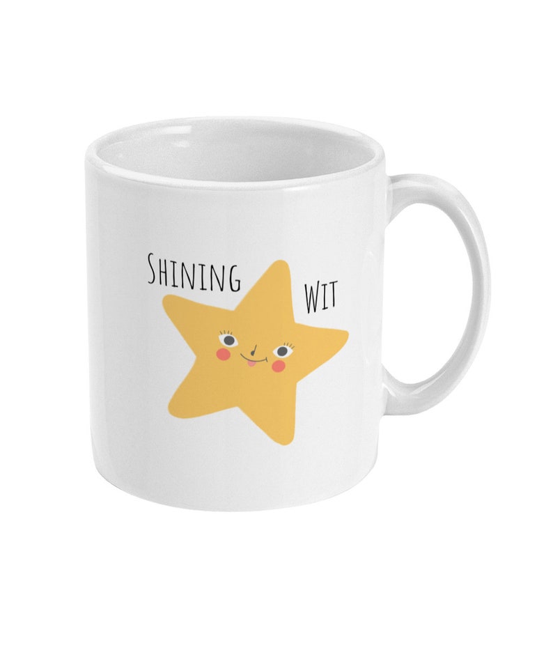 Sweary Star Mug,Funny Mug Cheeky Mug, Shining Wit BFF Gift, Tea Mug, Coffee Mug Gift Best Friend, Shit Mug Standard 11 oz Mug image 1