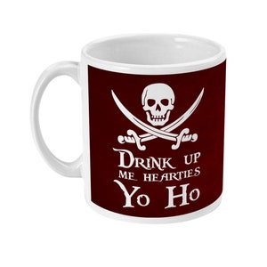 Pirate Mug, Drink Up Me Hearties Yo Ho, Coffee Mug, Tea Gift, Pirate Gift Idea, Rum gift, Standard size 11 oz Mug image 9