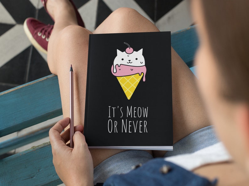 It's Meow Or Never Funny Cat Journal, Dream Diary, Writers Gift, Blank Notebook, Planner, Diary, 7x9 inches image 3