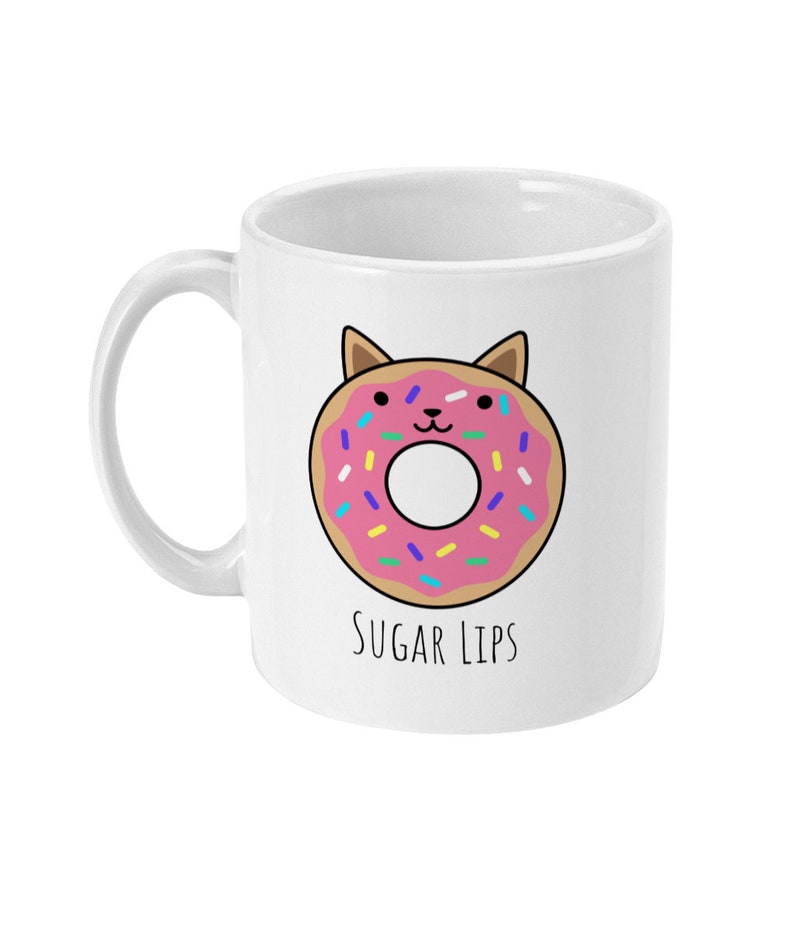 Sugar Lips Mug, Cute Mug, Cat Mug Funny Mug BFF Gift, Tea Mug, Coffee Mug Donut Gift Best Friend Mug Standard 11 oz Mug image 3