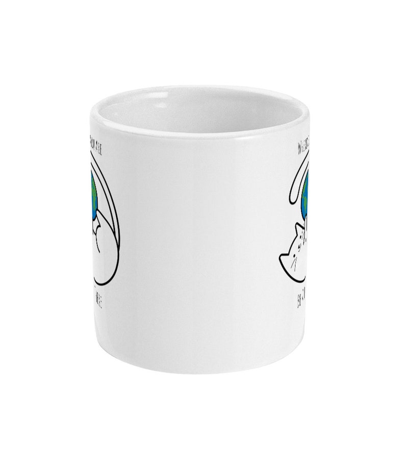 Mindful Quote, Cat Mug, Wherever You Are Be All There, Inspirational Quote Mug, In The Moment Mug, Coffee Mug, Tea Mug, Standard 11oz Mug image 2