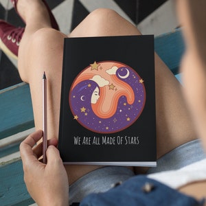 We are all Made of Stars Notebook Girl Dream Diary, Journal, Writers Gift, Blank Notebook, Planner, Diary, 7x9 inches image 2