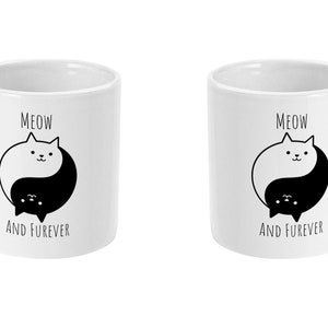Cat Mug Meow And Forever, Inspirational Quote Mug, Humorous Mug, Coffee Mug, Tea Mug, Yin Yang, BFF Gift, Fur Baby Gift, Cat Lover Gift image 4