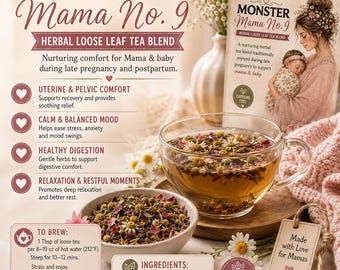 May include: Monster Mama No. 9 herbal loose leaf tea blend packaging and a glass cup filled with brewed tea containing chamomile flowers and dried herbs. The label lists ingredients including organic raspberry leaf, ginger, peppermint, and lemon balm.